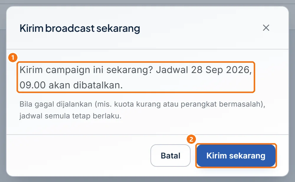 Dialog Kirim broadcast sekarang yang menyebut jadwal akan dibatalkan